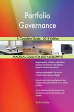 Portfolio Governance A Complete Guide - 2019 Edition