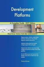Development Platforms A Complete Guide - 2019 Edition