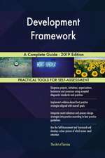 Development Framework A Complete Guide - 2019 Edition