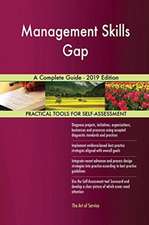 Management Skills Gap A Complete Guide - 2019 Edition