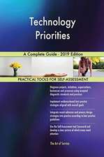 Technology Priorities A Complete Guide - 2019 Edition