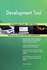 Development Tool A Complete Guide - 2019 Edition