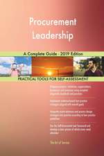 Procurement Leadership A Complete Guide - 2019 Edition