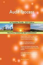 Audit Process A Complete Guide - 2019 Edition