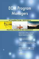 ECM Program Managers A Complete Guide - 2019 Edition