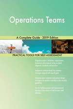 Operations Teams A Complete Guide - 2019 Edition