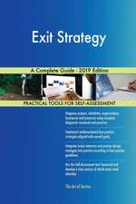 Exit Strategy A Complete Guide - 2019 Edition