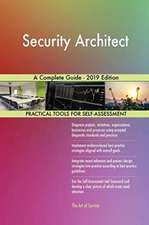 Security Architect A Complete Guide - 2019 Edition