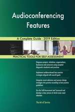 Audioconferencing Features A Complete Guide - 2019 Edition