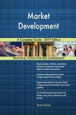 Market Development A Complete Guide - 2019 Edition