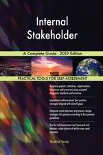 Internal Stakeholder A Complete Guide - 2019 Edition