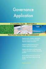 Governance Application A Complete Guide - 2019 Edition