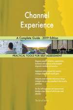 Channel Experience A Complete Guide - 2019 Edition