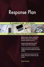 Response Plan A Complete Guide - 2019 Edition