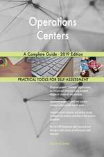 Operations Centers A Complete Guide - 2019 Edition