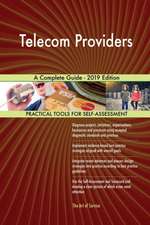 Telecom Providers A Complete Guide - 2019 Edition