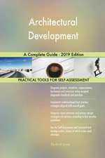 Architectural Development A Complete Guide - 2019 Edition