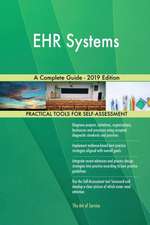 EHR Systems A Complete Guide - 2019 Edition