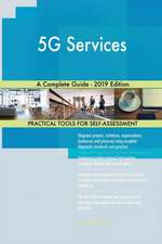 5G Services A Complete Guide - 2019 Edition