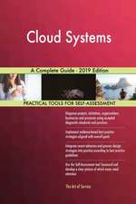 Cloud Systems A Complete Guide - 2019 Edition