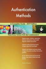 Authentication Methods A Complete Guide - 2019 Edition
