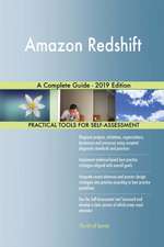 Amazon Redshift A Complete Guide - 2019 Edition