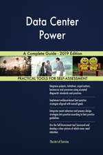 Data Center Power A Complete Guide - 2019 Edition