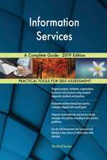 Information Services A Complete Guide - 2019 Edition