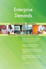 Enterprise Demands A Complete Guide - 2019 Edition