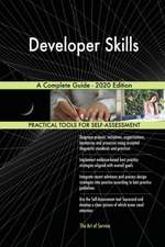 Developer Skills A Complete Guide - 2020 Edition