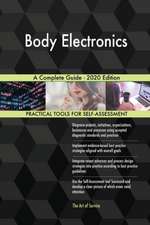 Body Electronics A Complete Guide - 2020 Edition