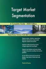 Target Market Segmentation A Complete Guide - 2020 Edition