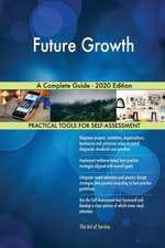 Future Growth A Complete Guide - 2020 Edition