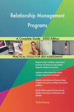 Relationship Management Programs A Complete Guide - 2020 Edition