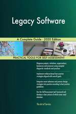 Legacy Software A Complete Guide - 2020 Edition