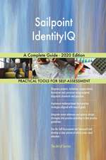 Sailpoint IdentityIQ A Complete Guide - 2020 Edition