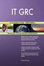 IT GRC A Complete Guide - 2020 Edition