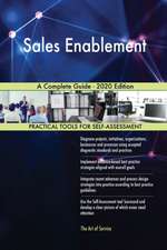 Sales Enablement A Complete Guide - 2020 Edition