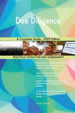 Due Diligence A Complete Guide - 2020 Edition