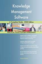 Knowledge Management Software A Complete Guide - 2020 Edition