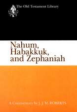 Nahum, Habakkuk, and Zephaniah (Otl) ( Us Edition)