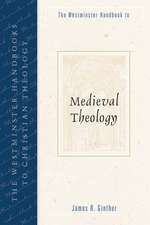 The Westminster Handbook to Medieval Theology: Prayers and Readings from Dusk Till Dawn