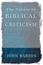 The Nature of Biblical Criticism: The Sprunt Lectures 2001