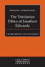 The Trinitarian Ethics of Jonathan Edwards