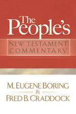 The People's New Testament Commentary: How Protestant Churches Can Reform Themselves Again