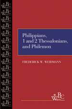 Philippians, First and Second Thessalonians, and Philemon