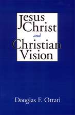 Jesus Christ and Christian Vision