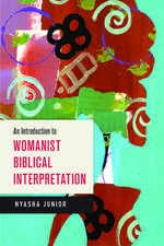 An Introduction to Womanist Biblical Interpretation