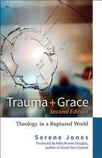 Trauma and Grace, Second Edition