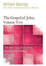 The Gospel of John, Volume 2 (Enlarged Print)